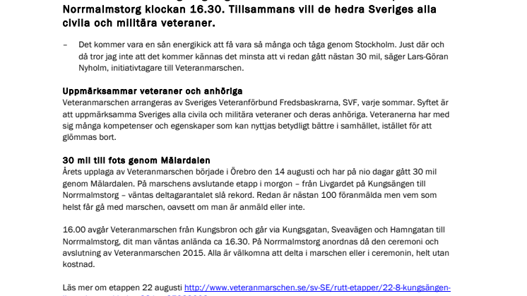 Hundratals deltagare när Veteranmarschen avslutas i Stockholm i morgon