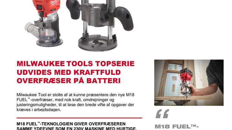 ​MILWAUKEE TOOLS TOPSERIE UDVIDES MED KRAFTFULD OVERFRÆSER PÅ BATTERI