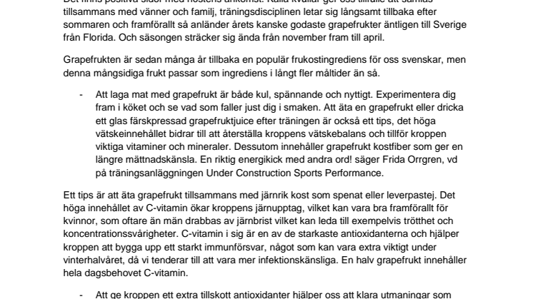 Skin som en grapefrukt genom vinterhalvåret 