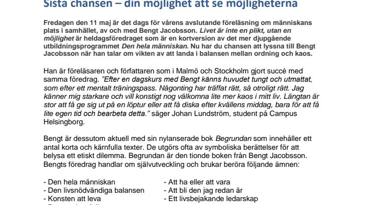 Sista chansen – din möjlighet att se möjligheterna