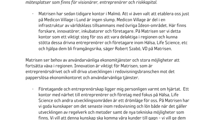 Matrisen satsar på tillväxtbolag i öresundsregionen, öppnar i Medicon Village i Lund