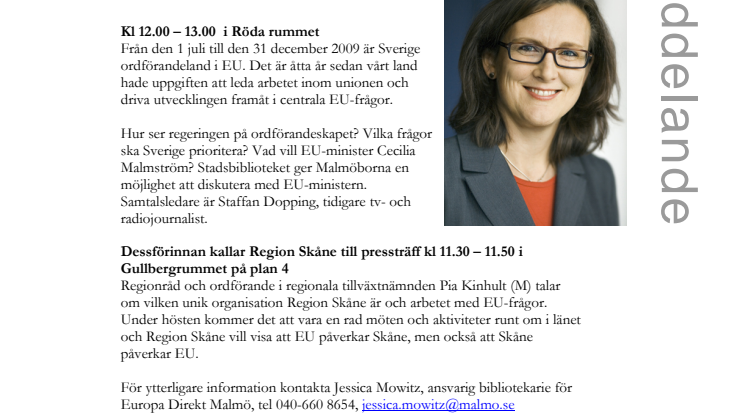 Mån 1 juni på Stadsbiblioteket i Malmö: Diskutera Sveriges ordförandeskap med EU-minister Cecilia Malmström 