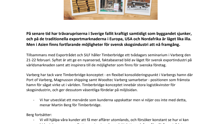 Timberbridge Varberg hjälper svensk trävaruindustri lyckas i Asien - anordnar seminarium med Exportrådet och SILF