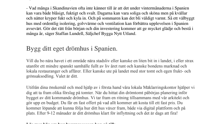Tillsammans med Mäklarringen kan du nu designa ditt eget drömboende var du vill i soliga Spanien