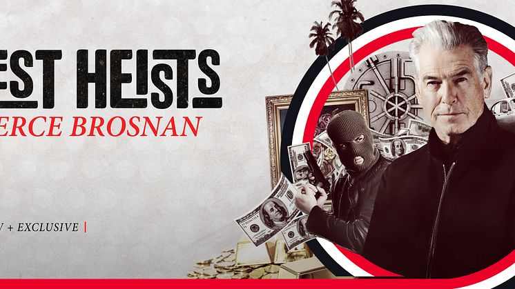 Greatest Heists with Pierce Brosnan_The HISTORY Channel