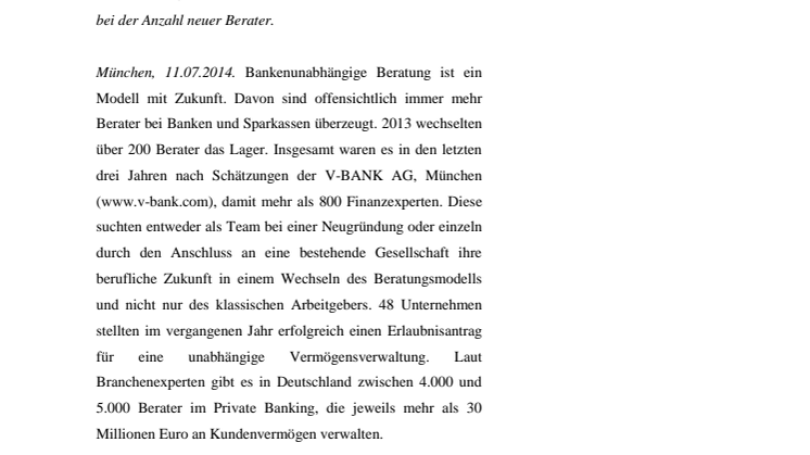 Unabhängigkeit liegt im Trend: Rund 800 Sparkassen- und Bankberater wechselten in den letzten drei Jahren zur bankenunabhängigen Vermögensverwaltung