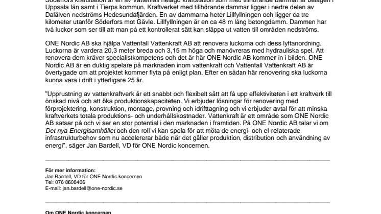 ONE Nordic AB renoverar dammluckor vid Söderfors vattenkraftstation åt Vattenfall Vattenkraft AB