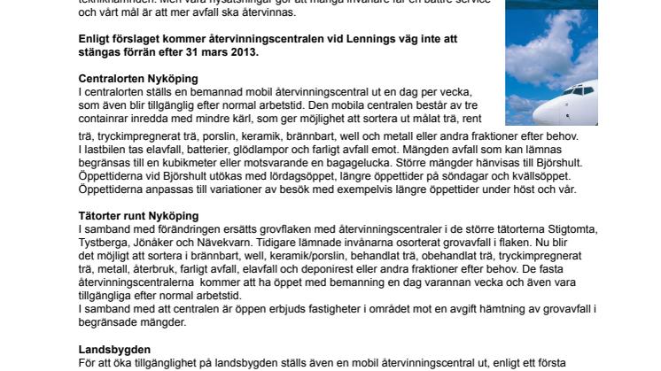 Mer öppet på Björshult och mobila återvinningscentraler ersätter Lennings väg