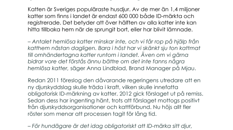 Dags att skynda på processen med obligatorisk ID-märkning av katter
