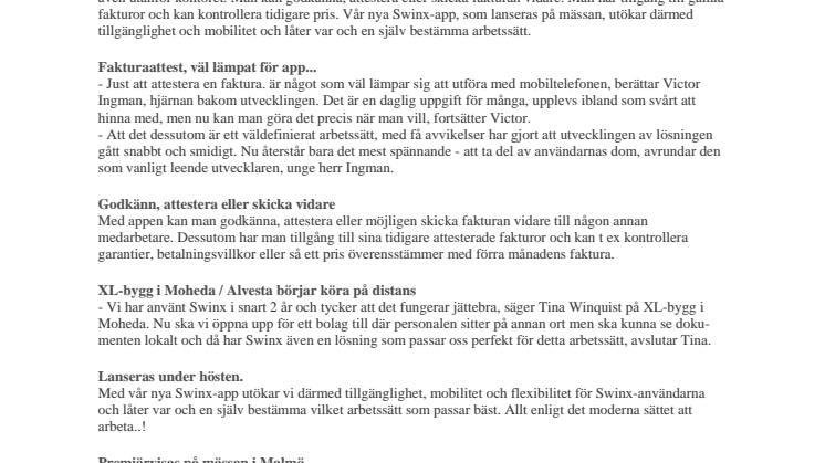 Swinx på ännu en plattform, premiär vid mässan i Malmö!