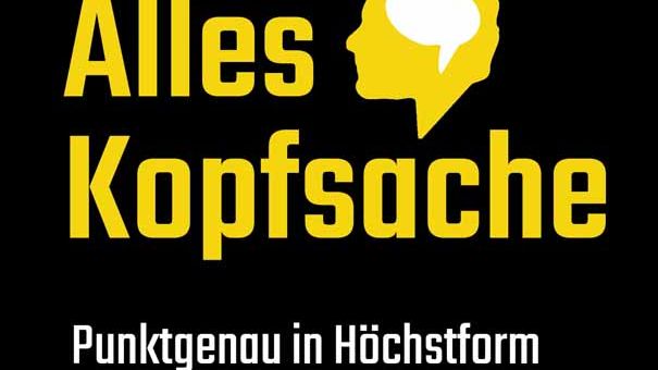 Alles Kopfsache - Punktgenau in Höchstform