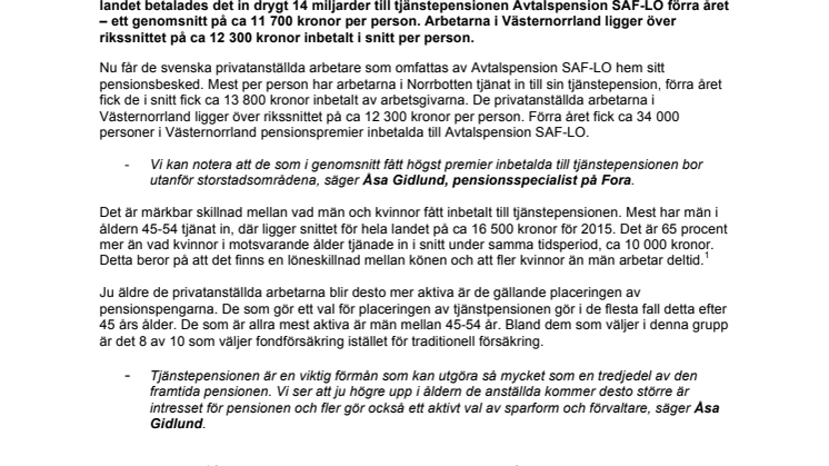 Arbetarna i Västernorrland fick i snitt 12 300 kr inbetalt till sin tjänstepension förra året