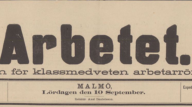 ”Utan Arbetet inget folkhem!” – KB tillgängliggör arbetarrörelsens viktigaste tidning