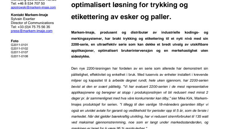 Med 2200-serien introduserer  Markem-Imaje en effektiv, pålitelig og optimalisert løsning for trykking og etikettering av esker og paller.