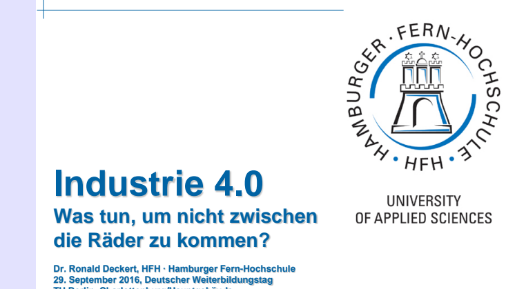 Handout: Vortrag "Industrie 4.0. Was tun, um nicht zwischen die Räder zu kommen?" (Dr. R. Deckert, HFH)