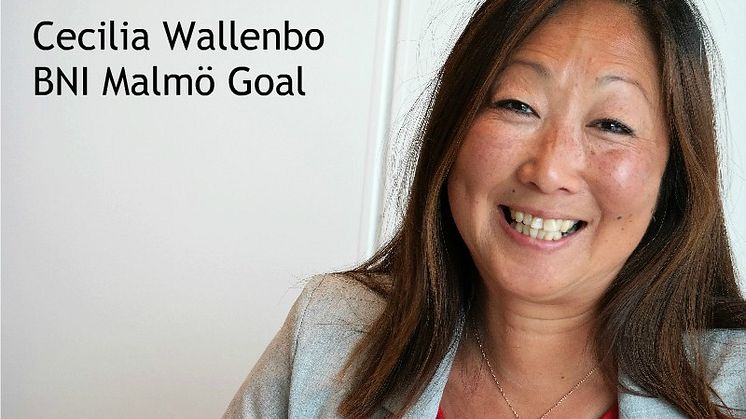Cecilia Wallenbo - BNI blir bättre och bättre med tiden!