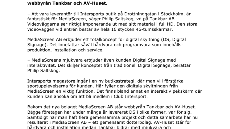 Tankbar och AV-Huset bildar bolaget MediaScreen AB:  Första stora caset blev Digital Signage till Intersport  