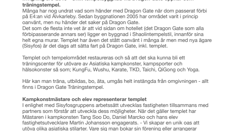 Dragon Gate öppnar unik tempelbyggnad för asiatisk träning, Invigning 9/6-2019