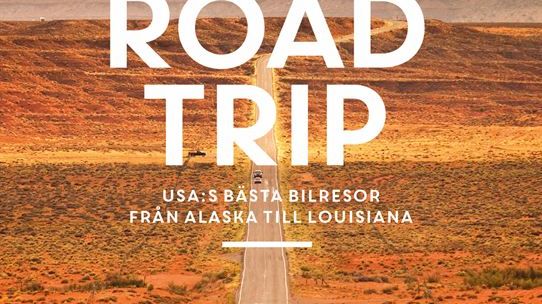 Roadtrip – bibeln för dig som drömmer om att resa med bil i USA