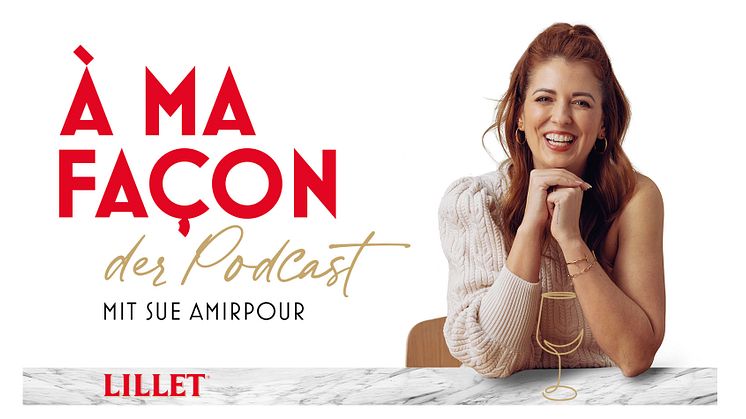 Lillet startet Podcast mit Brand Ambassadorin Sue Amirpour