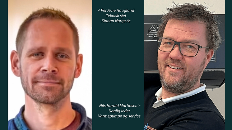 Per Arne Haugland -  Kinnan As og Nils Harald Martinsen - Varmepumpe og service