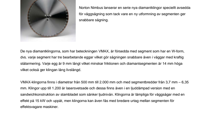 Nya klingor för snabbare väggsågning