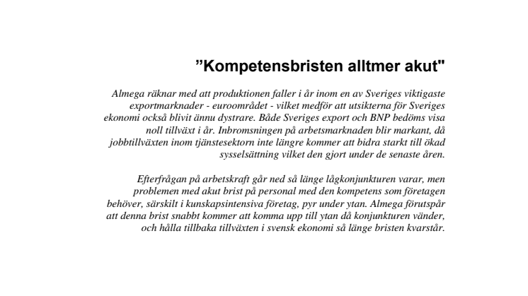 Almegas konjunkturprognos: Kompetensbristen alltmer akut