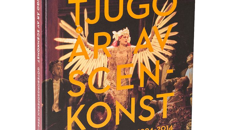 GöteborgsOperan firar 20 år med jubileumsbok -släpps i morgon lördag 29 november 
