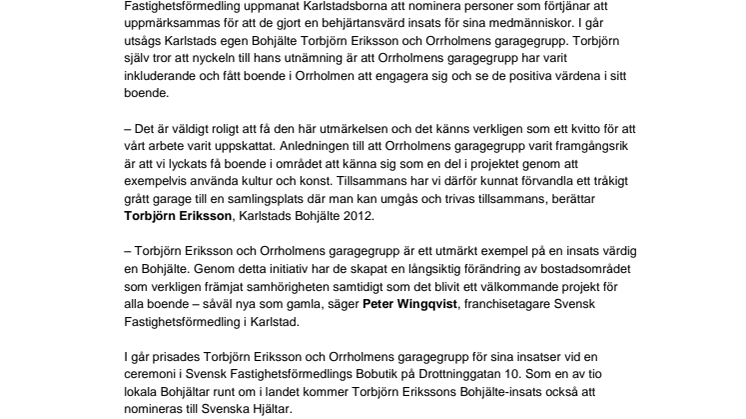 Torbjörn Eriksson är Karlstads Bohjälte 2012  