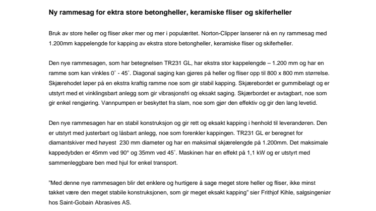 Ny rammesag for ektra store betongheller, keramiske fliser og skiferheller