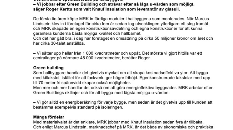Reportage: MRK väljer Knauf Insulation av både praktiska och ekonomiska skäl