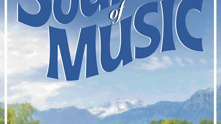 THE SOUND OF MUSIC i spektakulær udendørsopsætning til sommer