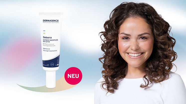 It’s magic: Die Formel für ein ebenmäßiges Hautbild! NEU: DERMASENCE Seborra Getönte Tagespflege mit LSF 50 kaschiert und schützt