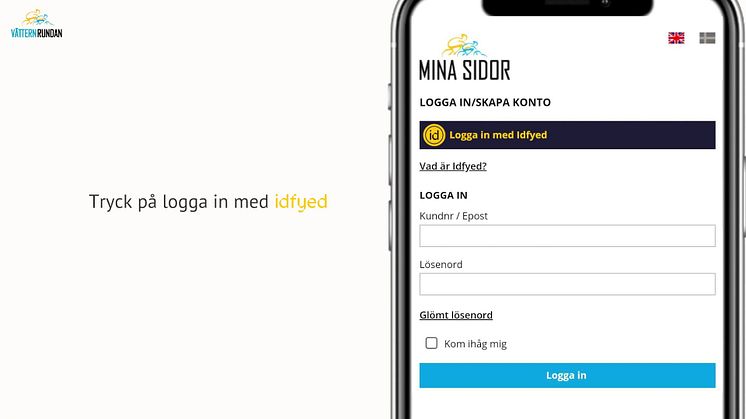 Logga in utan kundnummer och lösenord med Idfyed på Vätternrundans Mina Sidor