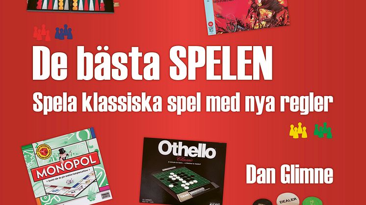 Återupptäck Spelglädjen - Spela klassiska spel med nya regler! 