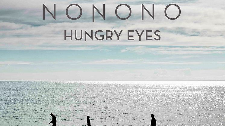 NONONO släpper ny singel ”Hungry Eyes” 20 januari