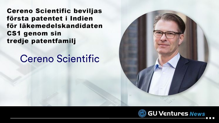 Cereno Scientific beviljas första patentet i Indien för läkemedelskandidaten CS1 genom sin tredje patentfamilj