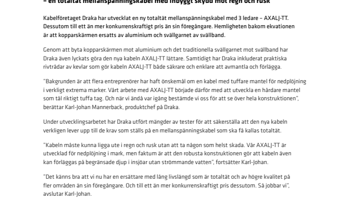 Draka Kabel Sverige lanserar: AXALJ-TT – en totaltät mellanspänningskabel