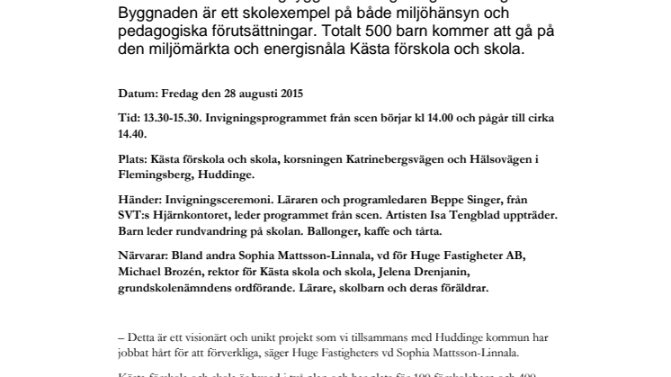 Inbjudan till invigning av ny unik miljömärkt skola – Kästa förskola och skola 