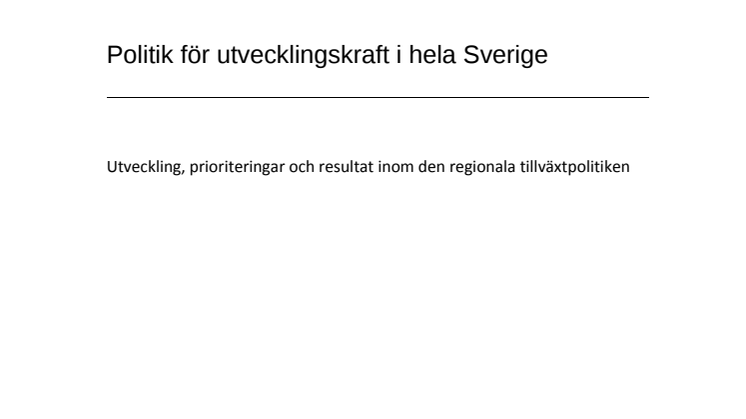 Politik för utvecklingskraft i hela Sverige