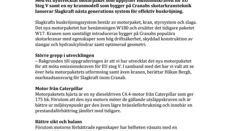Slagkraft presenterar nytt motorpaket och ny kran för buskröjning