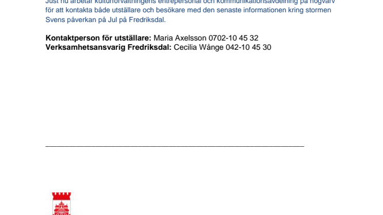 Fredriksdals julmarknad flyttas fram ytterligare en dag. Öppnar söndag klockan 11:00