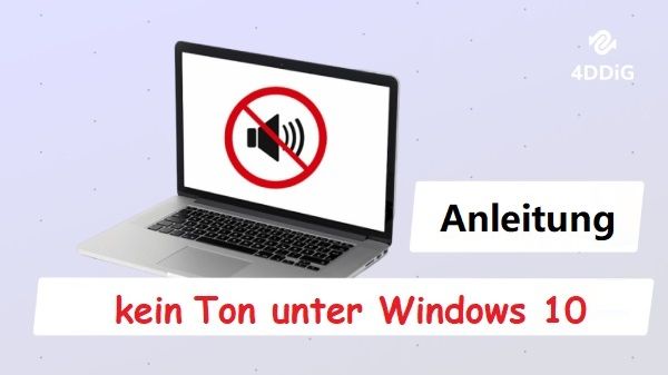 Windows 10 kein Ton am PC? [2024 Anleitung]