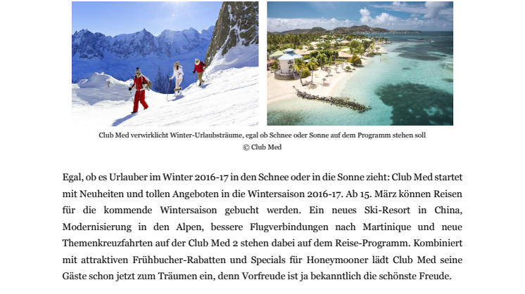 Ob Sonne oder Schnee: der nächste Winter mit Club Med kann kommen