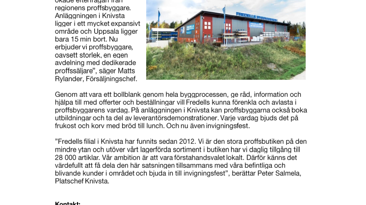 Idag invigs Proffscenter på Fredells Byggvaruhus i Knivsta 