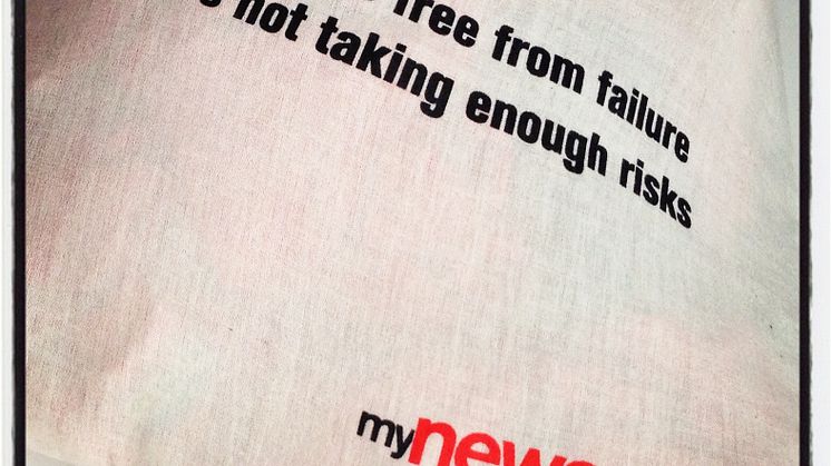 If your life is free from failure, you are not taking enough risks.
