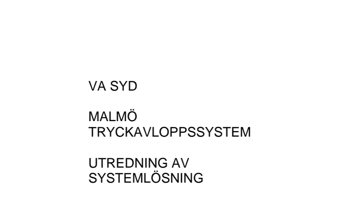 Del 2. Utredning av alternativet ett nytt tryckavloppssystem (Envidan)