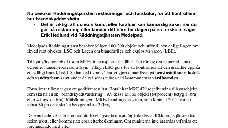 Brandskyddskontroll av restaurang och förskola