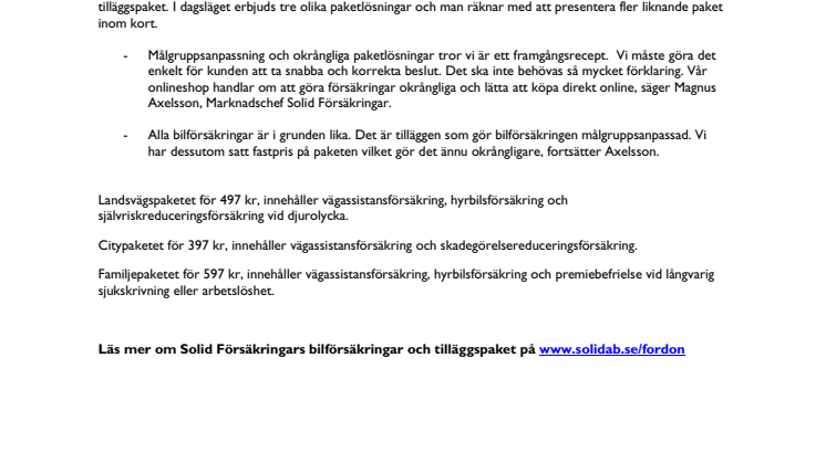 Solid Försäkringar lanserar okrångliga och målgruppsanpassade tilläggspaket för bilförsäkring.  