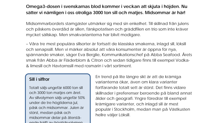 3000 ton sill. Midsommar är här.